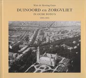 Duinoord en Zorgvliet in oude foto�s, 1895-1955